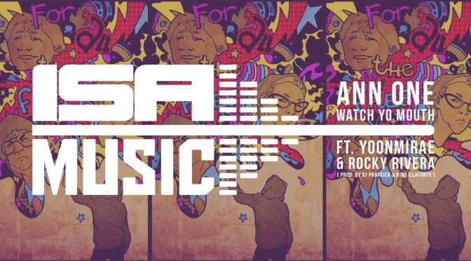 The New Triple Threat Known as Yoonmirae, AnnOne, & Rocky Rivera